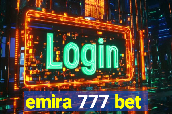 emira 777 bet